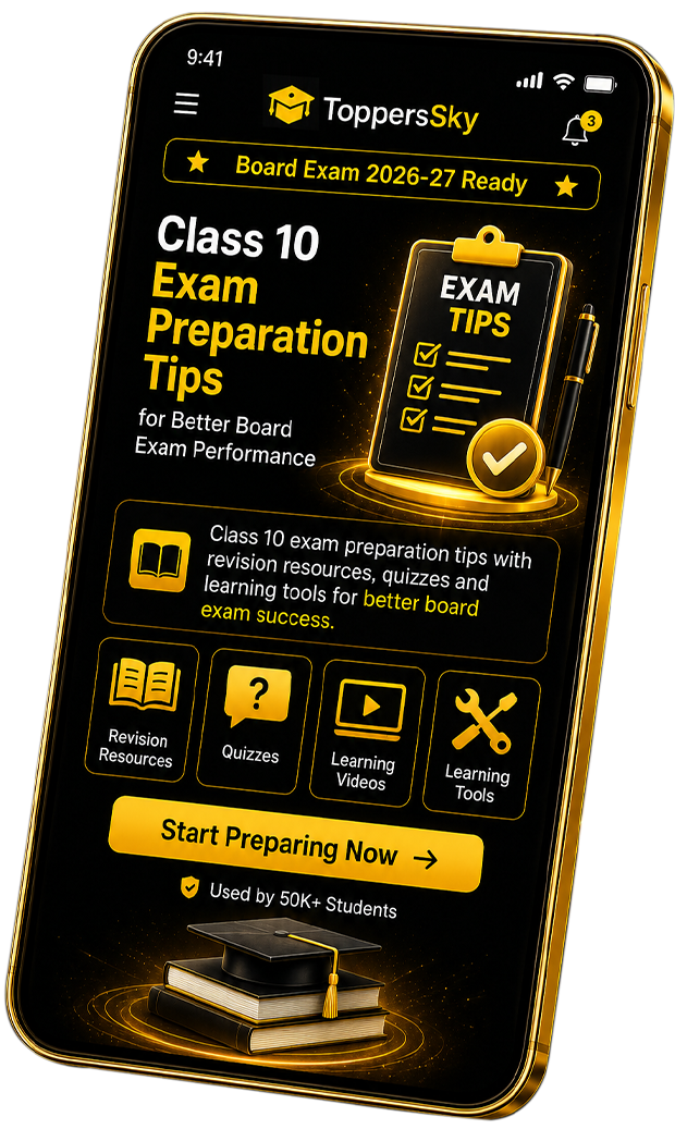 Class 10 Exam Preparation Tips