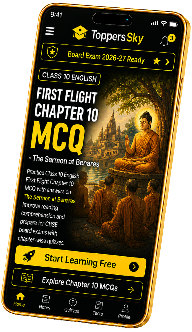 Class 10 English First Flight Chapter 10 MCQ