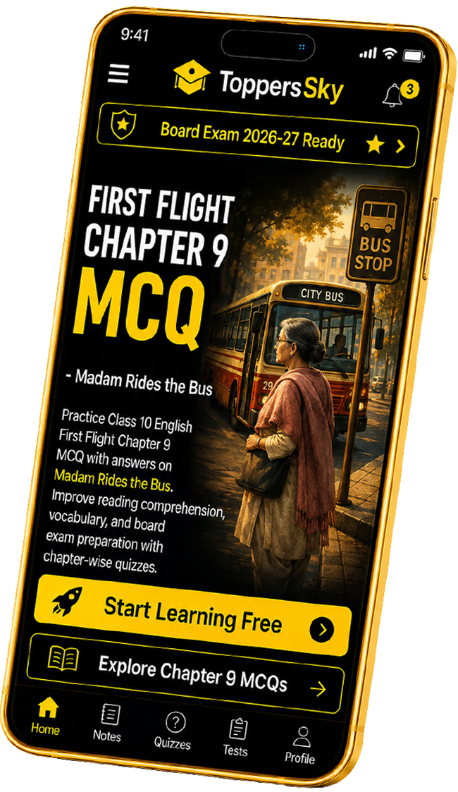 Class 10 English First Flight Chapter 9 MCQ
