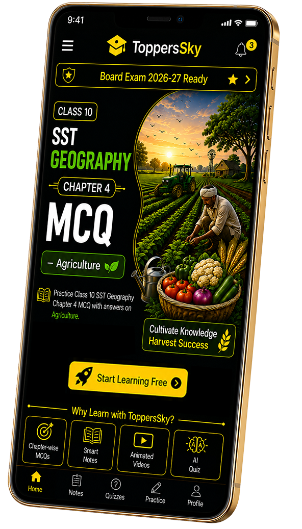 Class 10 SST Geography Chapter 4 MCQ