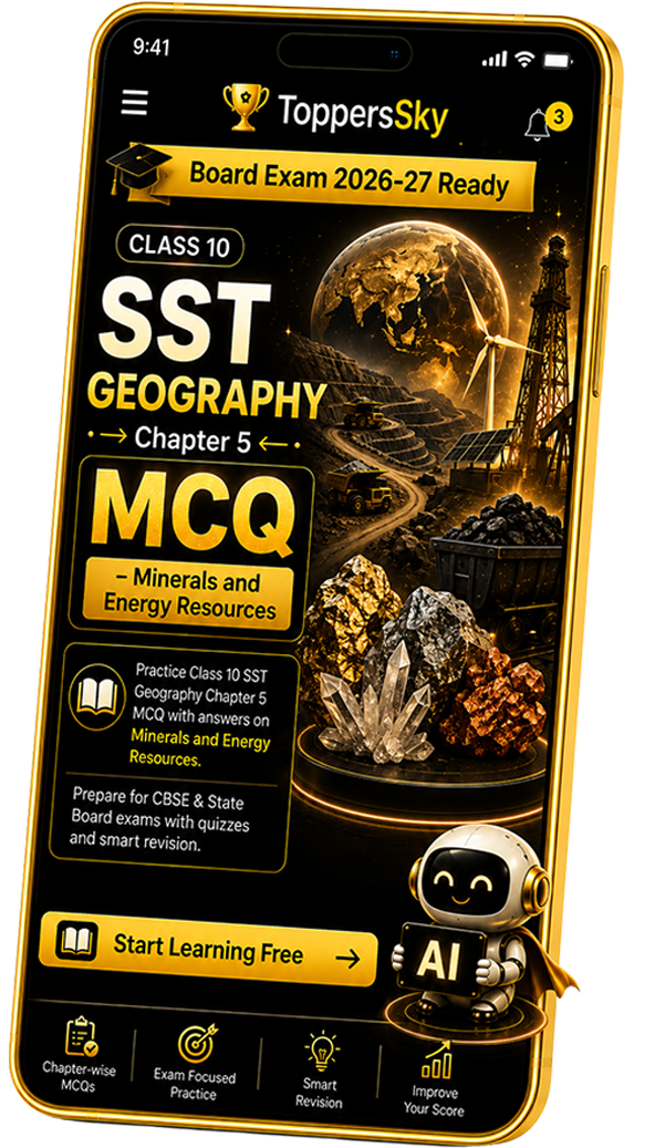 Class 10 SST Geography Chapter 5 MCQ